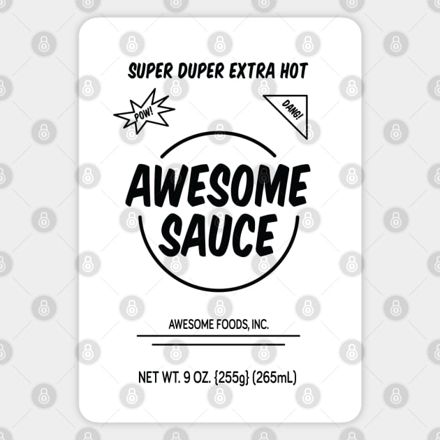 Awesome Sauce - Spicy Sticker by JSNDMPSY